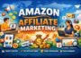 Amazon Affiliate Marketing