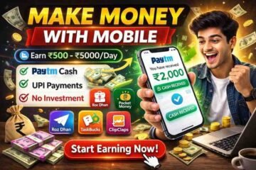 Mobile Se Kam Karke Paise Kaise Kamaye