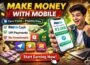 Mobile Se Kam Karke Paise Kaise Kamaye